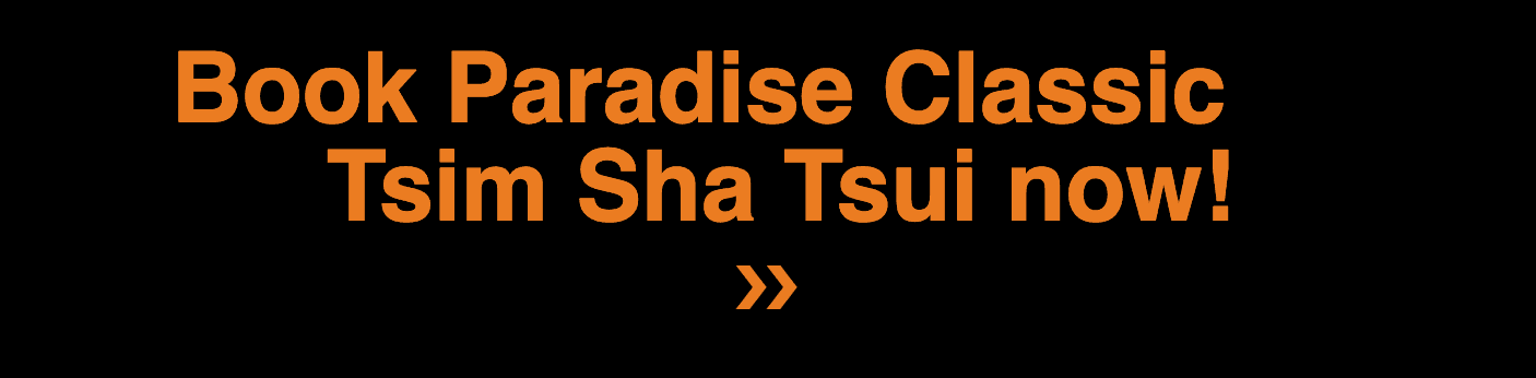 Book Paradise Classic Tsim Sha Tsui - 樂天經典 - 尖沙咀- OKiBook Hong Kong and Macau Restaurant Buffet booking 餐廳和自助餐預訂香港和澳門