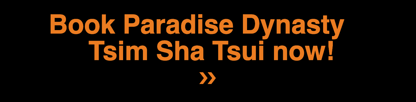 Book Paradise Dynasty Tsim Sha Tsui - 樂天皇朝 - 尖沙咀 - OKiBook Hong Kong and Macau Restaurant Buffet booking 餐廳和自助餐預訂香港和澳門